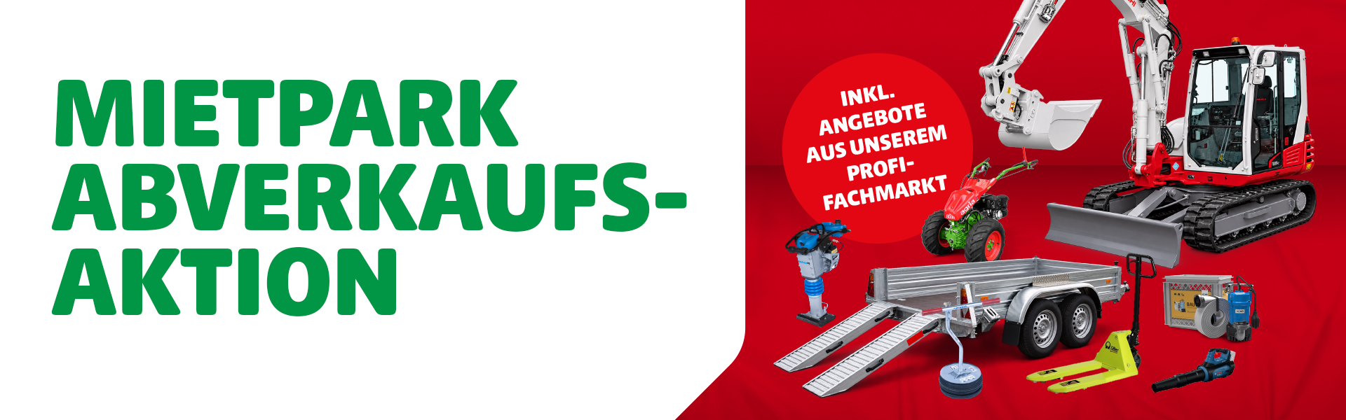 Abverkaufsaktion Mietpark und Profifachmarkt